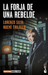 LA FORJA DE UNA REBELDE - 9788423362653