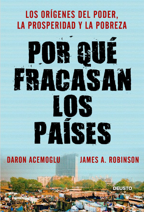 POR QUE FRACASAN LOS PAISES | ACEMOGLU,DARON | EDICIONES DEUSTO | 9788423412662