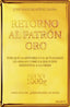 RETORNO AL PATRON ORO - 9788423418480