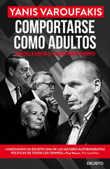 COMPORTARSE COMO ADULTOS | VAROUFAKIS, YANIS | EDICIONES DEUSTO | 9788423425723
