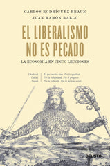 LIBERALISMO NO ES PECADO,EL | RODRIGUEZ BRAUN,CARLOS | EDICIONES DEUSTO | 9788423428502