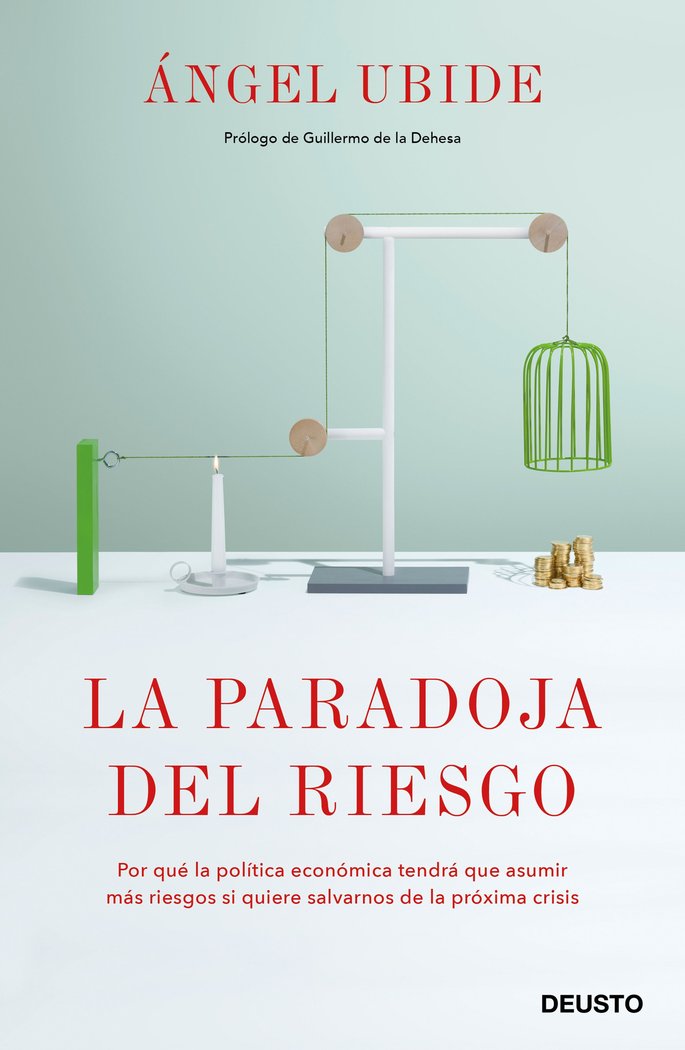 PARADOJA DEL RIESGO,LA | ANGEL UBIDE | EDICIONES DEUSTO | 9788423430130