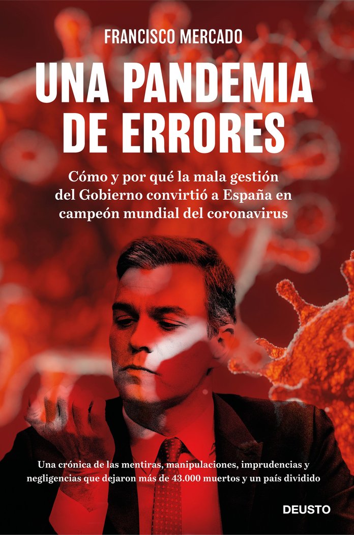 UNA PANDEMIA DE ERRORES | FRANCISCO MERCADO MERINO | EDICIONES DEUSTO | 9788423431861