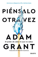 PIENSALO OTRA VEZ | ADAM GRANT | EDICIONES DEUSTO | 9788423432905