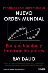 PRINCIPIOS PARA ENFRENTARSE AL NUEVO ORDEN MUNDIAL | DALIO, RAY | EDICIONES DEUSTO | 9788423433490
