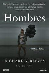 HOMBRES | RICHARD V REEVES | EDICIONES DEUSTO | 9788423436088