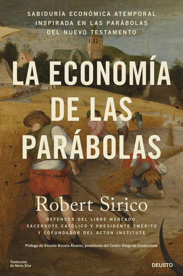 LA ECONOMIA DE LAS PARABOLAS | ROBERT SIRICO | EDICIONES DEUSTO | 9788423436668