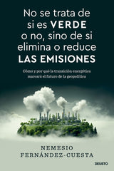 NO SE TRATA DE SI ES VERDE O NO SINO DE SI ELIMINA O REDUCE - 9788423437993