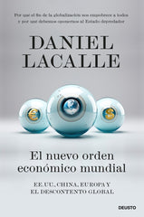 EL NUEVO ORDEN ECONOMICO MUNDIAL | DANIEL LACALLE | EDICIONES DEUSTO | 9788423438891