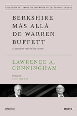 BERKSHIRE MAS ALLA DE WARREN BUFFETT | LAWRENCE A CUNNINGHAM | EDICIONES DEUSTO | 9788423439423