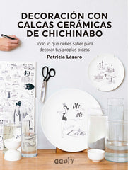 DECORACION CON CALCAS CERAMICAS DE CHICHINABO - 9788425233081