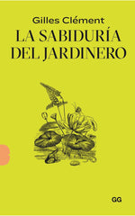 LA SABIDURIA DEL JARDINERO - 9788425233135