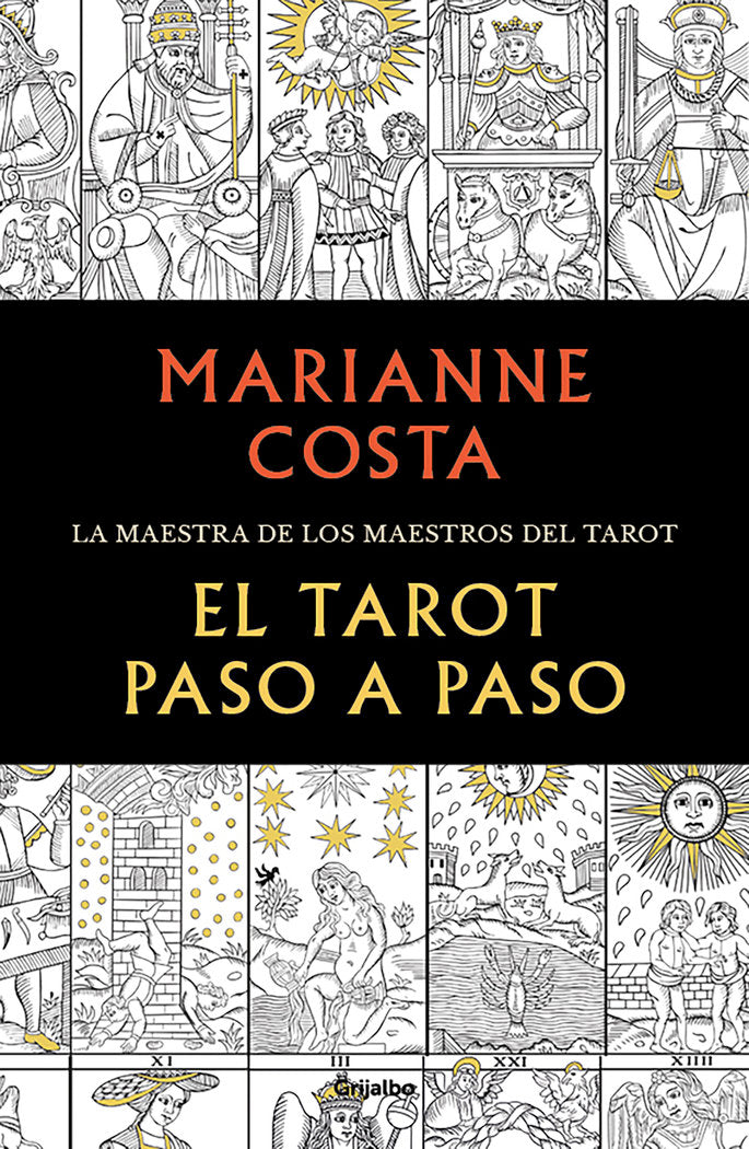 EL TAROT PASO A PASO I Costa, Marianne I Grijalbo I 9788425359736