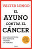 EL AYUNO CONTRA EL CANCER - 9788425361852