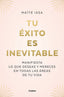 TU EXITO ES INEVITABLE | ISSA,MAITE | GRIJALBO | 9788425362378