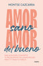 AMOR SANO AMOR DEL BUENO - 9788425364259