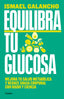 EQUILIBRA TU GLUCOSA - 9788425366826