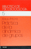 PRACTICA DE LA DINAMICA DE GRUPOS | ANTONS | HERDER | 9788425407291