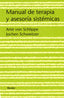MANUAL DE TERAPIA Y ASESORIA SISTEMICAS | SCHLIPPE,ARIST VON/SCHWEITZER,JOCHEN | HERDER | 9788425422799