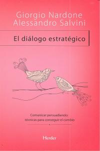 DIALOGO ESTRATEGICO,EL | NARDONE,GIORGIO/SALVINI,ALESSANDRO | HERDER | 9788425428432