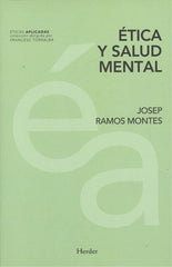 ETICA Y SALUD MENTAL | RAMOS MONTES, JOSEP | HERDER | 9788425438462