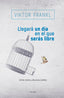LLEGARA UN DIA EN EL QUE SERAS LIBRE | FRANKL, VIKTOR | HERDER | 9788425441882
