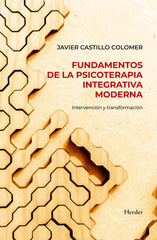 FUNDAMENTOS DE LA PSICOTERAPIA INTEGRATIVA MODERNA - 9788425451348