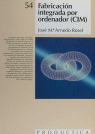 FABRICACION INTEGRADA ORDENADORPRODUC54 - 9788426708694