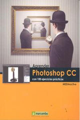 APRENDER PHOTOSHOP CC CON 100 EJERCICIOS PRACTICOS - 9788426720894