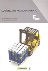 LOGISTICA DE ALMACENAMIENTO | SAENZ DE MIERA Mª VIRGINIA/GUTIERREZ GOM | MARCOMBO EDICIONES TECNICAS | 9788426721594