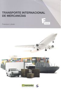 TRANSPORTE INTERNACIONAL DE MERCANCIAS - 9788426722256