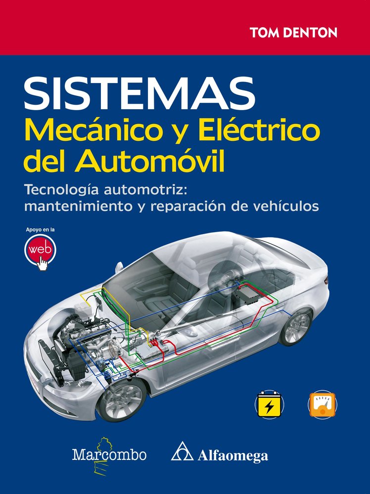 SISTEMA MECANICO Y ELECTRICO DEL AUTOMOVIL TECNOLOGIA AUTO - 9788426723901
