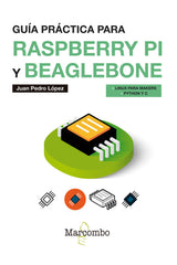 GUIA PRACTICA PARA RASPBERRY PI Y BEAGLEBONE - 9788426726698