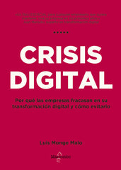 CRISIS DIGITAL | MONGE MALO, LUIS | MARCOMBO EDICIONES TECNICAS | 9788426727107