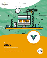 APRENDER VUEJS CON 100 EJERCICIOS PRACTICOS - 9788426728029