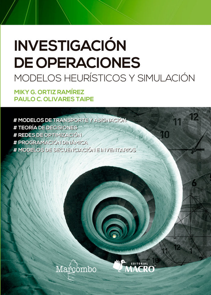 INVESTIGACION DE OPERACIONES | ORTIZ, M,/OLIVARES, PAULO | MARCOMBO EDICIONES TECNICAS | 9788426728579