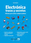 ELECTRONICA TRUCOS Y SECRETOS 130 IDEAS PARA RESOLVER PROBL - 9788426732224