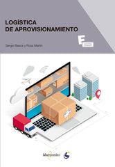 LOGISTICA DE APROVISIONAMIENTO | BAEZA, SERGIO/MARTIN, ROSA | MARCOMBO EDICIONES TECNICAS | 9788426733054