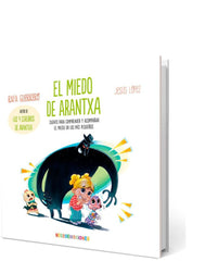 EL MIEDO DE ARANTXA | GUERRERO, RAFA/LOPEZ, JESUS | SENTIR | 9788426736628