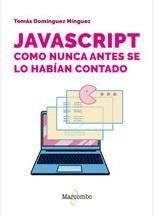 JAVASCRIPT COMO NUNCA ANTES SE LO HABIAN CONTADO - 9788426738103