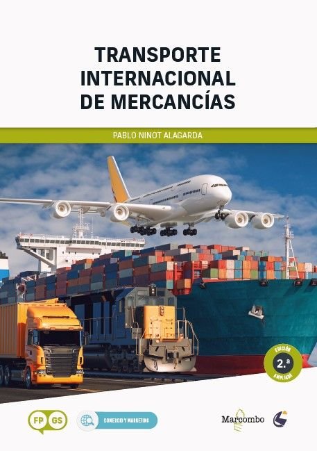 TRANSPORTE INTERNACIONAL DE MERCANCIAS 2ª EDICION | NINOT ALAGARDA, PABLO | MARCOMBO EDICIONES TECNICAS | 9788426739735