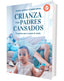 CRIANZA PARA PADRES CANSADOS | LUCIANO LUTEREAU/TRINIDAD AVARIA | SENTIR | 9788426740045
