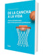 DE LA CANCHA A LA VIDA | SERGIO COLADO GARCIA | SENTIR | 9788426740120