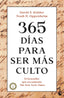 365 DIAS PARA SER MAS CULTO - 9788427050174