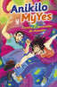 ANIKILO Y MYYES CONTRA EL DEVORADOR DE MUNDOS | Anikilo Y Myyes | 9788427051171 (Martinez roca)