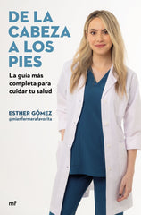 DE LA CABEZA A LOS PIES LA GUIA MAS COMPLETA PARA CUIDAR TU - 9788427051225