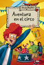 AVENTURAS 6 - AVENTURA EN EL CIRCO I Blyton, Enid I Molino I 9788427204188