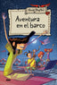 AVENTURAS 7 - AVENTURA EN EL BARCO I Blyton, Enid I Molino I 9788427204195