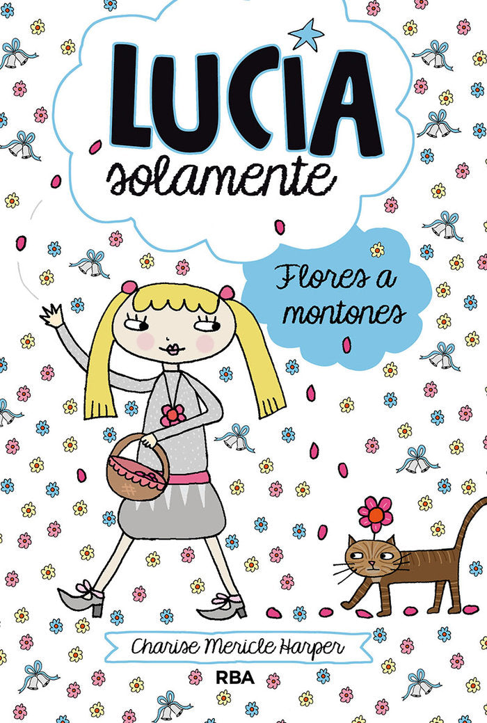 LUCÍA SOLAMENTE 8 - FLORES A MONTONES I Harper, Charise Mericle I Molino I 9788427209404