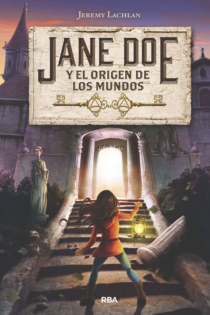 JANE DOE Y EL ORIGEN DE LOS MUNDOS | Lachlan , Jeremy | 9788427213951 (Molino)
